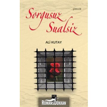 Sorgusuz Sualsiz - Ali Kutay