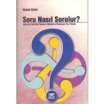 Soru Nasıl Sorulur? - Kemal Aslan