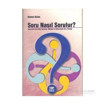 Soru Nasıl Sorulur? - Kemal Aslan