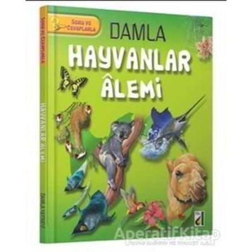 Soru ve Cevaplarla Hayvanlar Alemi - Kolektif