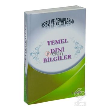 SORU VE CEVAPLARLA TEMEL DINI BILGILER - KOLEKTIF