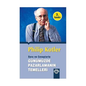 SORULAR VE CEVAPLARLA GÜNÜMÜZDE PAZARLAMANIN TEMELLERI - PHILIP KOTLER