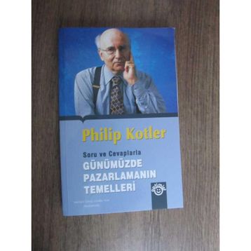 SORULAR VE CEVAPLARLA GÜNÜMÜZDE PAZARLAMANIN TEMELLERI - PHILIP KOTLER
