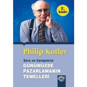 SORULAR VE CEVAPLARLA GÜNÜMÜZDE PAZARLAMANIN TEMELLERI - PHILIP KOTLER