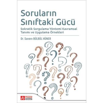 Soruların Sınıftaki Gücü - Pegem Akademi Yayıncılık