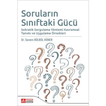 Soruların Sınıftaki Gücü - Pegem Akademi Yayıncılık