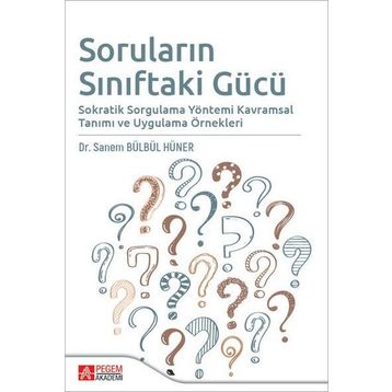 Soruların Sınıftaki Gücü - Pegem Akademi Yayıncılık