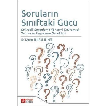 Soruların Sınıftaki Gücü - Pegem Akademi Yayıncılık