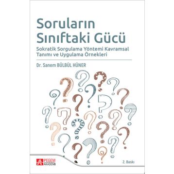 Soruların Sınıftaki Gücü - Pegem Akademi Yayıncılık