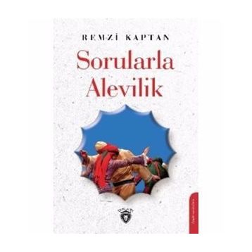 Sorularla Alevilik - Remzi Kapta