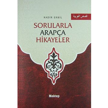 Sorularla Arapça Hikayeler - Kadir Erbil