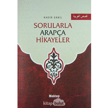 Sorularla Arapça Hikayeler - Kadir Erbil