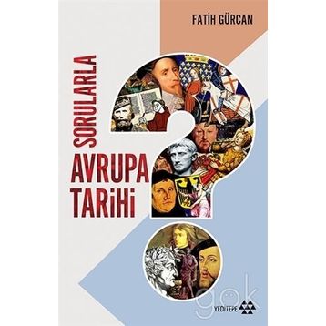 Sorularla Avrupa Tarihi - Fatih Gürcan