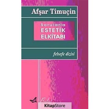 Sorularla Estetik Elkitabı - Afşar Timuçin