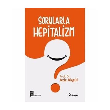 Sorularla Hepitalizm - Aziz Akgül