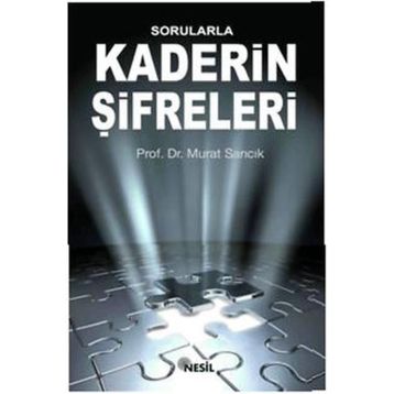 SORULARLA KADERIN ŞİFRELERİ - MURAT SARICIK