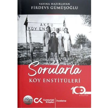 Sorularla Köy Enstitüleri - Firdevs Gümüşoğlu