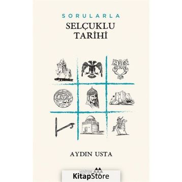 Sorularla Selçuklu Tarihi - Aydın Usta
