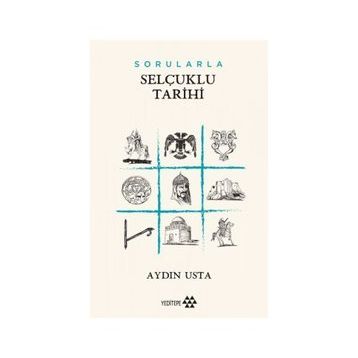 Sorularla Selçuklu Tarihi - Aydın Usta