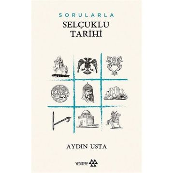 Sorularla Selçuklu Tarihi - Aydın Usta