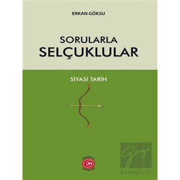 Sorularla Selçuklular - Erkan Göksu