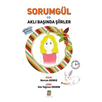 Sorumgül ve Aklı Başında Şiirler - Nurcan Akbaş