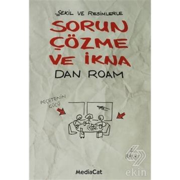 SORUN ÇÖZME VE İKNA - DAN ROAM