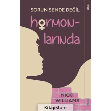 Sorun Sende Değil Hormonlarında - Nicki Williams