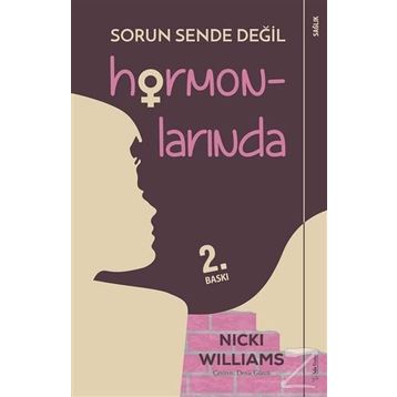 Sorun Sende Değil Hormonlarında - Nicki Williams