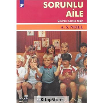 SORUNLU AILE - A. S. NEILL