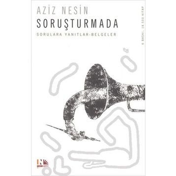 SORUŞTURMA SORULARLA YANITLI BELGELER - AZIZ NESIN