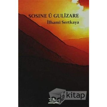 Sosine U Gulizare - İlhami Sertkaya