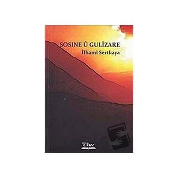 Sosine U Gulizare - İlhami Sertkaya