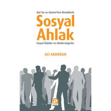 SOSYAL AHLAK - ALI AKDOĞAN