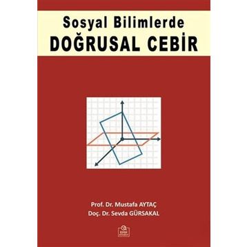 Sosyal Bilgilerde Doğrusal Cebir - Mustafa Aytaç, Sevda Gürsakal