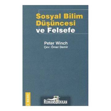 SOSYAL BILIM DÜŞÜNCESİ VE FELSEFE / 2. BASKI - PETER WINCH