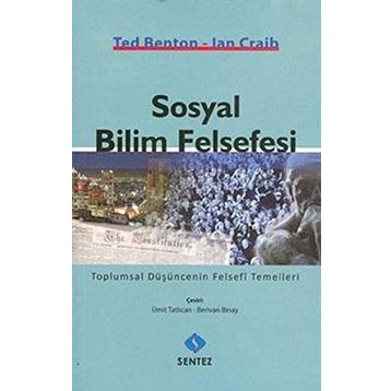 SOSYAL BILIM FELSEFESI - TED BENTON;IAN CRAIB