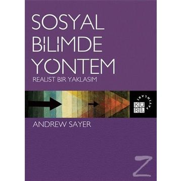 Sosyal Bilimde Yöntem - Andrew Sayer