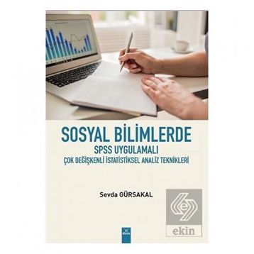 Sosyal Bilimlerde SPSS Uygulamalı Çok Değişkenli İstatiksel Analiz Teknikleri - Sevda Gürsakal
