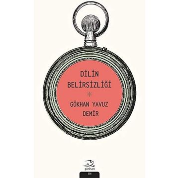 SOSYAL BIR FENOMEN OLARAK DILIN BELİRSİZLİĞİ - GÖKHAN YAVUZ DEMIR