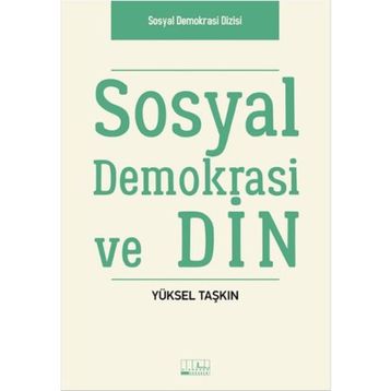 Sosyal Demokrasi ve Din - Yüksel Taşkın