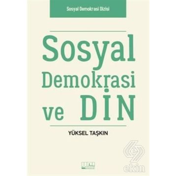 Sosyal Demokrasi ve Din - Yüksel Taşkın