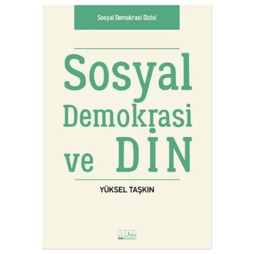Sosyal Demokrasi ve Din - Yüksel Taşkın