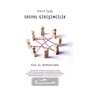 Sosyal Girişimcilik - Umut Işığı - Mustafa Sarı
