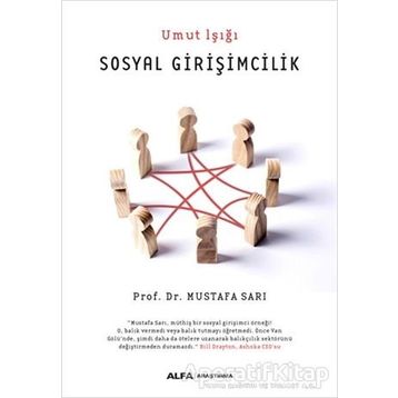 Sosyal Girişimcilik - Umut Işığı - Mustafa Sarı