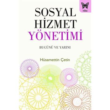 Sosyal Hizmet Yönetimi - Hüsamettin Çetin