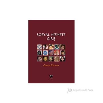 SOSYAL HIZMETE GIRIŞ - CHARLES ZASTROW