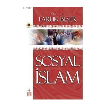 SOSYAL İSLAM - FARUK BEŞER