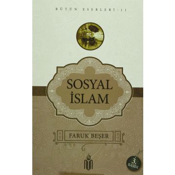 SOSYAL İSLAM - FARUK BEŞER