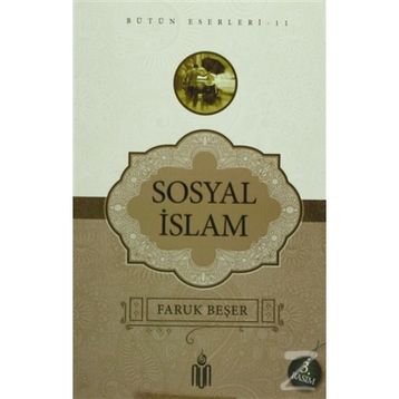 SOSYAL İSLAM - FARUK BEŞER